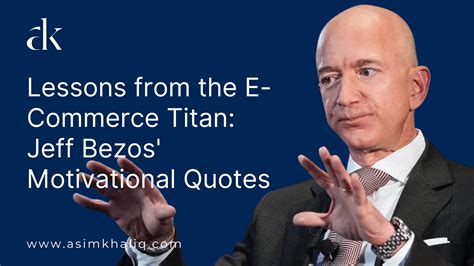 E Commerce Titan Jeff Bezos Motivational Quotes