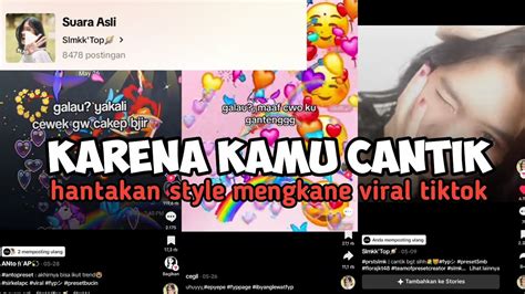 Dj Karena Kamu Cantik Hantakan Style Mengkane Viral Tiktok Youtube