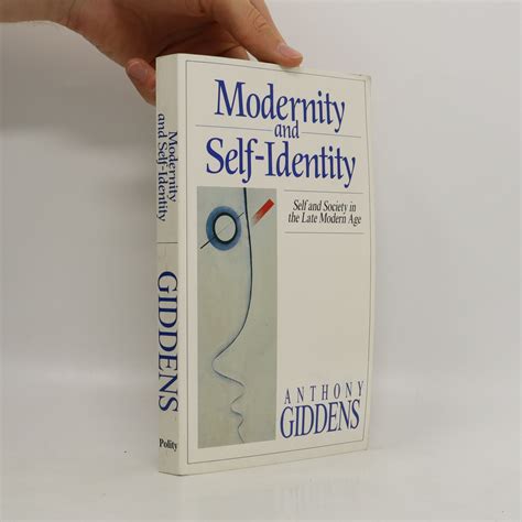 Modernity And Self Identity Giddens Anthony Knihobot Cz