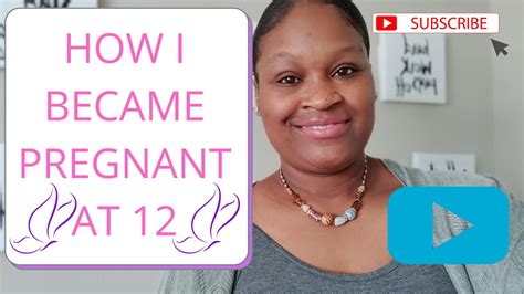 How I Became Pregnant At 12 Youtube