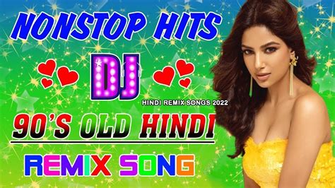 Nonstop Best Old Hindi Dj Remix Dj Dholki Mix Latest Hindi Song