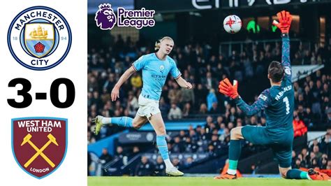 Manchester City Vs West Ham Tadi Malam Hasil Liga Inggris Tadi Malam