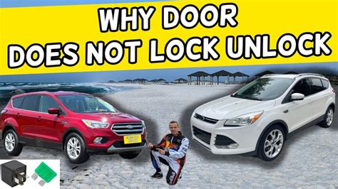 Why Door Does Not Lock Unlock Ford Escape