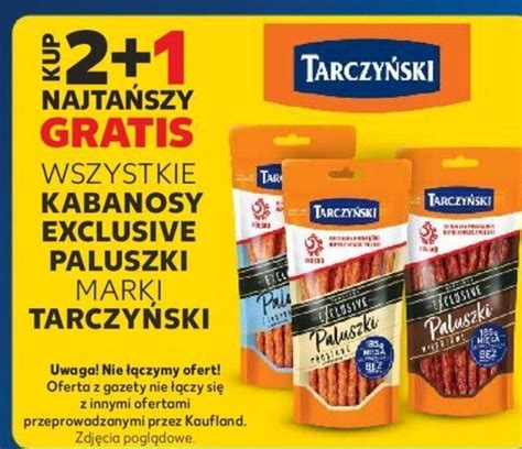 Promocja WSZYSTKIE KABANOSY EXCLUSIVE PALUSZKI TARCZYŃSKI w Kaufland