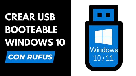 Cómo Crear Usb Booteable De Windows 10 11 Con Rufus 2023 Youtube