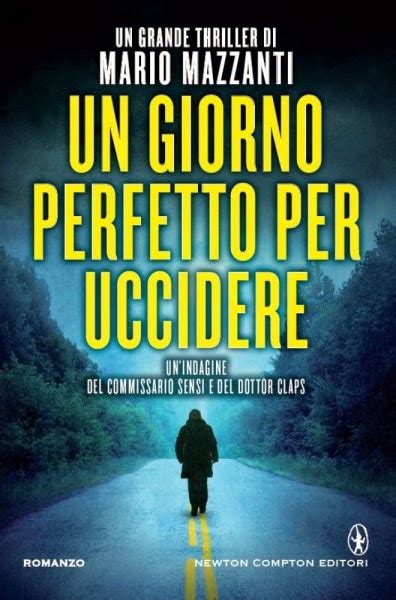 Thrillerpages Recensione Un Giorno Perfetto Per Uccidere Di Mario