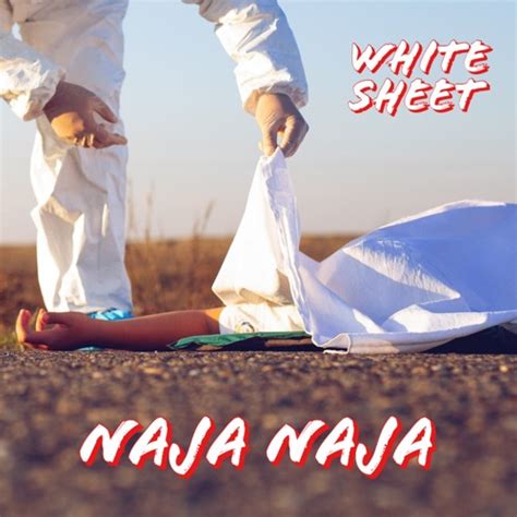 Stream White Sheet By Naja Naja Listen Online For Free On Soundcloud