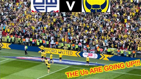 Oxford Are Going Up Bolton V Oxford Match Vlog Youtube