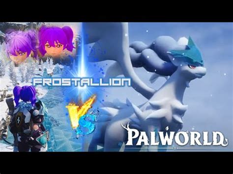 PALWORLD FROSTALLION CAPTURO A MI PRIMER PAL LEGENDARIO YouTube