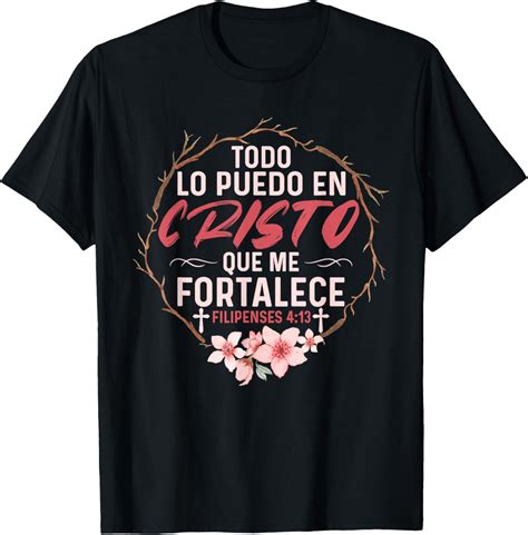 Camisetas Cristianas En Espanol Frase Biblia Filipenses 143 T Shirt