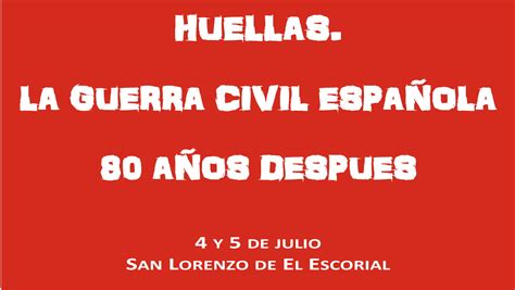 Huellas La guerra civil española 80 años después Fundación Pablo