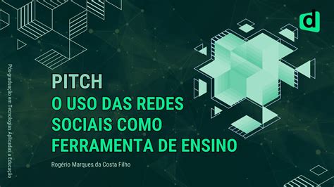 Pitch P S Gradua O Descomplica O Uso Das Redes Sociais Como