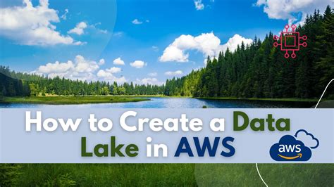 How To Create A Data Lake In Aws