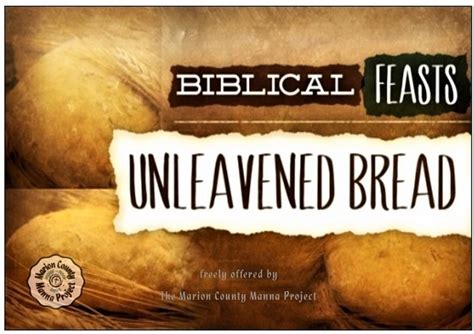 Feast Of Unleavened Bread The Marion County Manna Project Marion