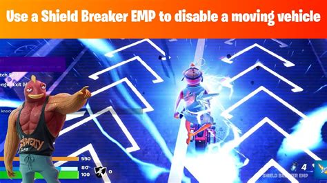 Fortnite Use A Shield Breaker Emp Grenade To Disable A Moving