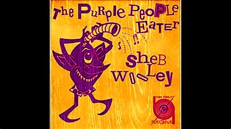 Purple People Eater Sheb Wooley Youtube