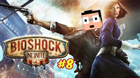 Bioshock Infinite Ep8 Playthrough Fr Hd Par Thefantasio974 Youtube