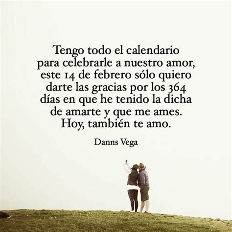 Pin De Danns Vega En Amor Danns Vega Frases Frases Bonitas Amor