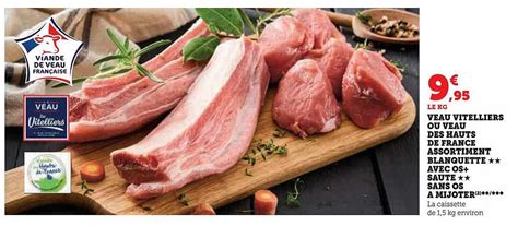 Promo Veau Vitelliers Ou Veau Des Hauts De France Assortiment