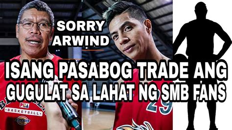 ISANG PASABOG TRADE ANG GUGULAT SA LAHAT NG SMB FANS YouTube