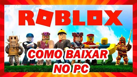 Como Baixar O Roblox No Computador Fraco 100 Funciona YouTube