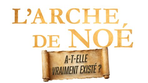 L Arche De No A T Elle Vraiment Exist En Streaming Direct Et Replay