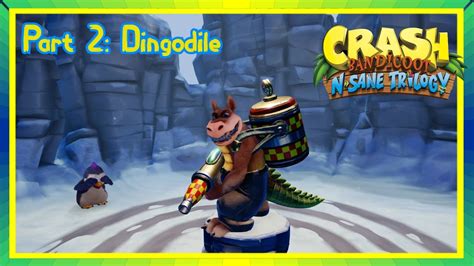 DINGODILE Crash Bandicoot Warped N Sane Trilogy YouTube