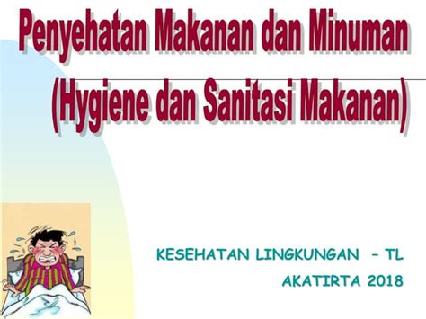 Week 10 Hygiene Dan Sanitasi Makanan Ppt