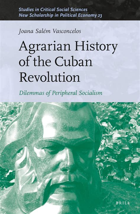 Buy Agrarian History of the Cuban Revolution: Dilemmas of Peripheral