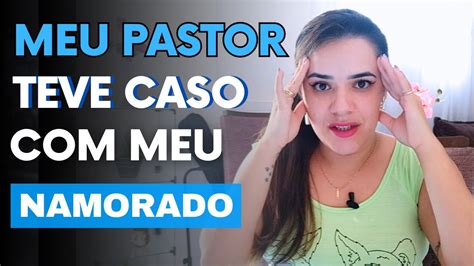 Meu Namorado Me Traiu A Esposa Do Pastor Leitura De Cartas Youtube