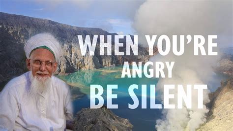 When Youre Angry Be Silent Youtube