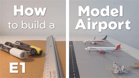 How To Build A Model Airport E1 YouTube