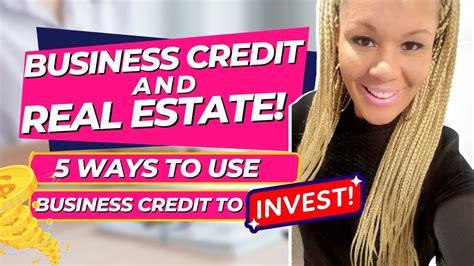 Business Credit And Real Estate 5 Ways To Use Business Credit To Invest Ein Credit Passive