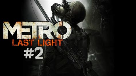 Metro Last Light Hd Ein Berlebender Let S Play Metro Last