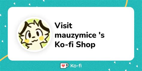 Visit mauzymice's Ko-fi Shop! - Ko-fi ️ Where creators get support from fans through donations ...