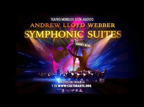 Andrew Lloyd Webber Symphonic Suites Orquesta Filarm Nica De Toluca