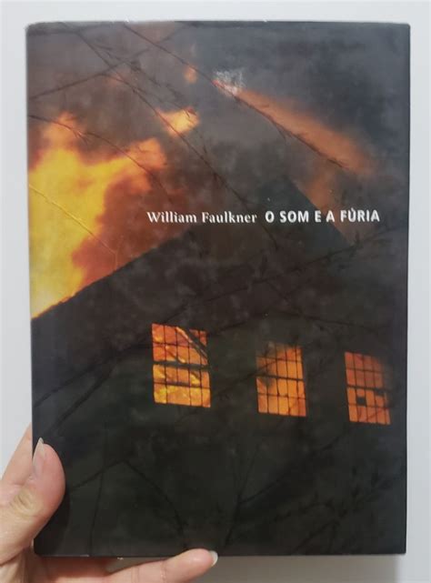 Livro O Som E A F Ria William Faulkner Capa Dura Editora Cosac