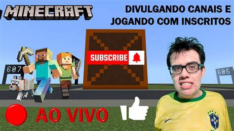 Live Divulgando Canais E Jogando Minecraft Inscritos Meta