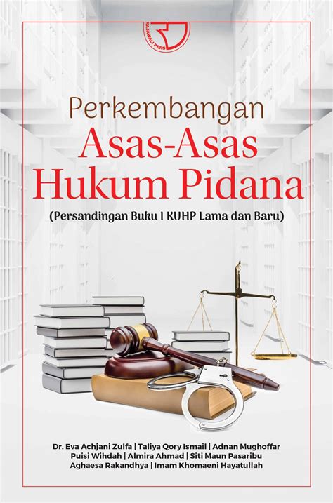 Perkembangan Asas Asas Hukum Pidana Persandingan Buku I Kuhp Lama Dan