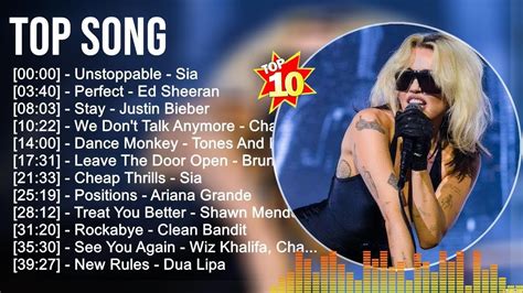 Top Songs Sia Justin Bieber Rihanna Miley Cyrus Dua Lipa