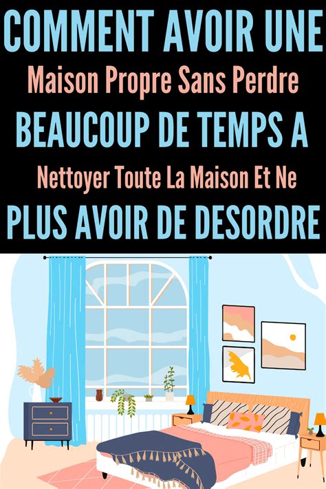 Les 8 Astuces Pour Garder Une Maison Bien Organisée Comment faire le