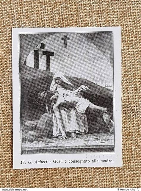 Gesù è consegnato alla madre Quadro di G Aubert Via Crucis Stampa del