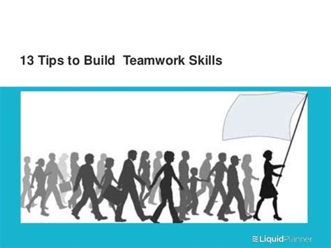 13 Tips To Build Teamwork Skills