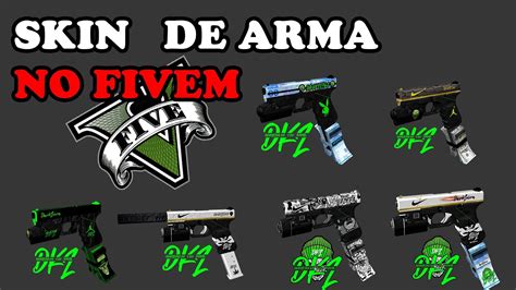 Como Colocar Skin De Arma No Fivem Metodo Facil Atualizado