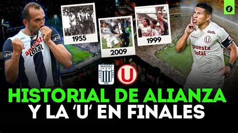 Todas Las Finales Entre Alianza Lima Y Universitario ¿qué Pasó En La