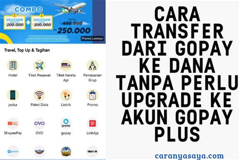 Cara Transfer Dari Gopay Ke Dana Tanpa Perlu Upgrade Ke Akun Gopay Plus