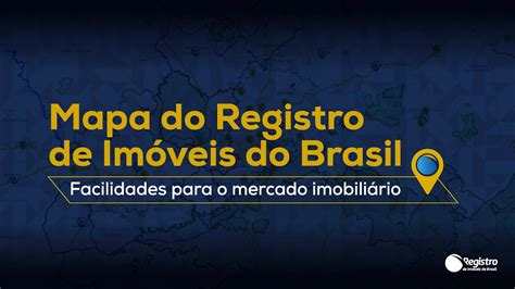 Conheça o Mapa do Registro de Imóveis do Brasil YouTube