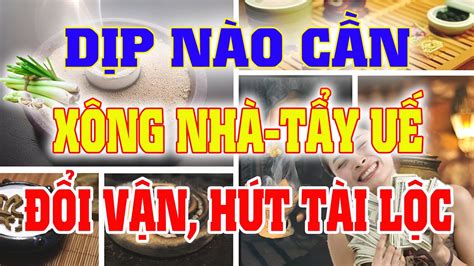 MẸO XÔNG NHÀ TẨY UẾ giúp gia chủ đổi VẬN ĐEN đeo bám thu hút nhiều TÀI