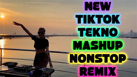 New Best Of Tiktok Tekno Mashup Nonstop Remix Dj Ann Cc Youtube