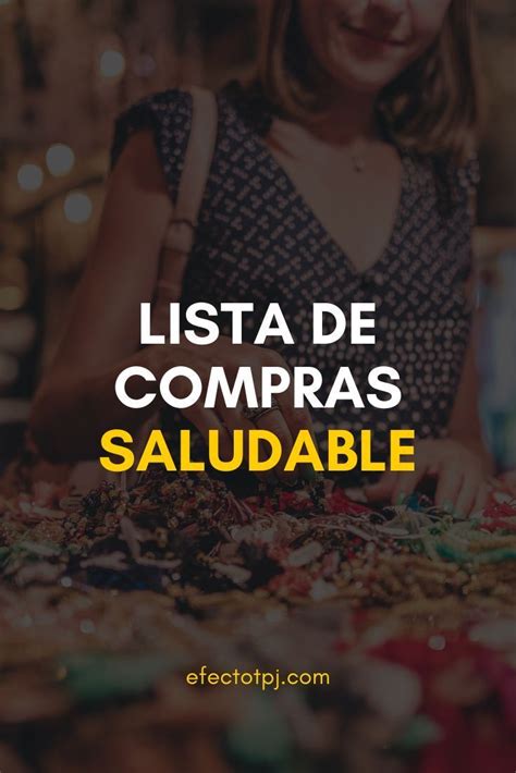 C Mo Hacer Una Lista De Mercado Saludable Efectotpj Lista De La